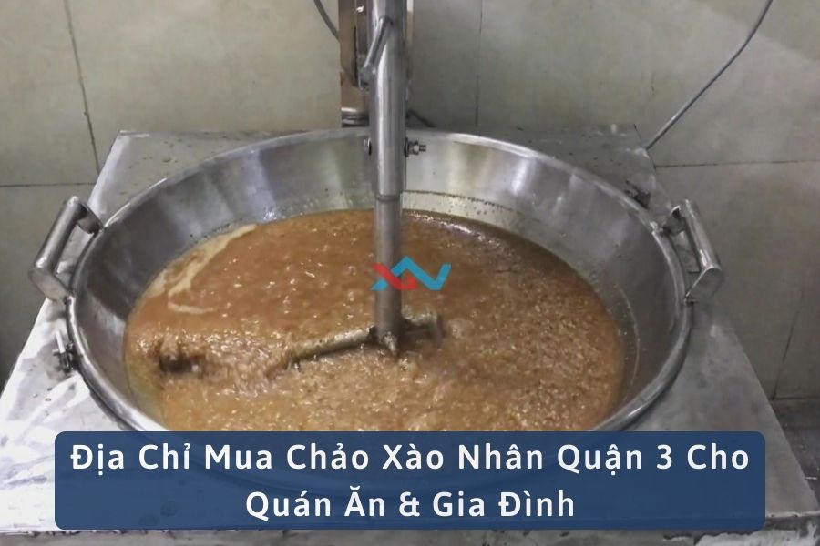 Địa Chỉ Mua Chảo Xào Nhân Quận 3 Cho Quán Ăn & Gia Đình