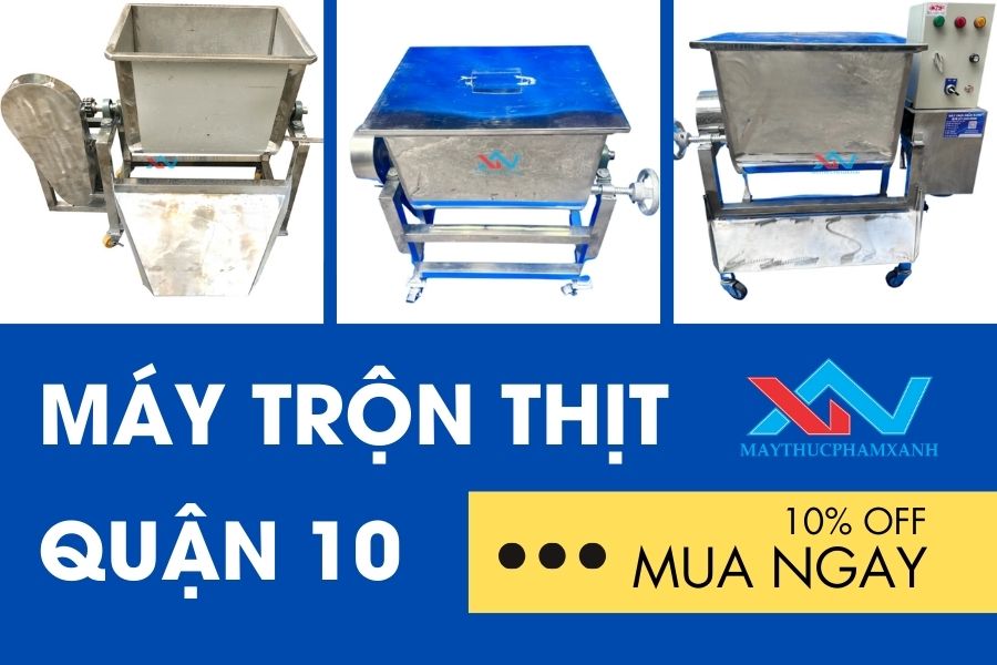 #Mua Máy Trộn Thịt Quận 10 Ở Đâu Uy Tín, Giá Tốt