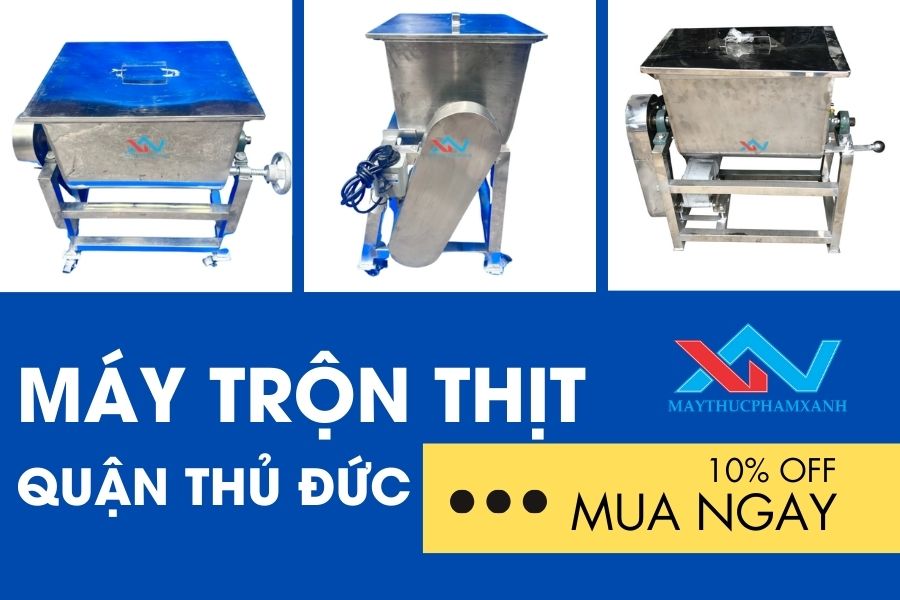 #Máy Trộn Thịt Quận Thủ Đức Giá Tốt - Nên Chọn Loại Nào?