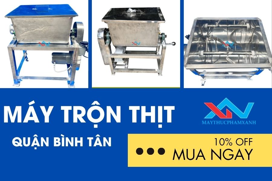 #Mua Máy Trộn Thịt Quận Bình Tân Chính Hãng Giá Tại Xưởng